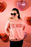 Be Mine Crewneck Sweatshirt